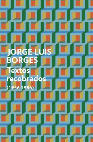 [Obras completas 19] • Textos Recobrados (1956-1986)